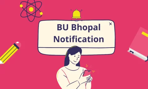 BU Bhopal Notification 2025 | www.bubhopal.ac.in, Time Table, Exam Date