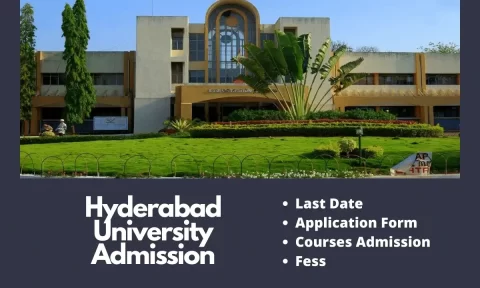 Hyderabad University Admission 2025-26 | Application Form, Last Date