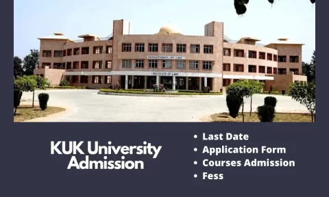 KUK Admission 2024-25 | Last Date, Fees, Courses